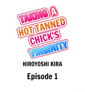 [Hiroyoshi Kira] Taking a Hot Tanned Chick’s Virginity (Ch.1-15) [English] - Page 3