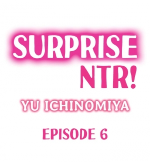 [Ichinomiya Yuu] Surprise NTR! Ch. 1 - 9 (Ongoing) [English] - Page 48