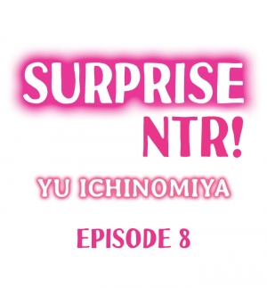 [Ichinomiya Yuu] Surprise NTR! Ch. 1 - 9 (Ongoing) [English] - Page 66