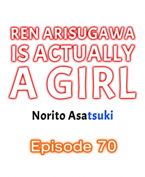 [Norito Asaduki] Ren Arisugawa Is Actually A Girl (Ch.1-81) [English] - Page 678