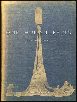One Human, Being. 01: Contact!