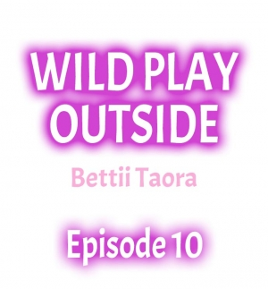 [Taora Bettii] Wild Play Outside Ch. 1-18 [English] - Page 93