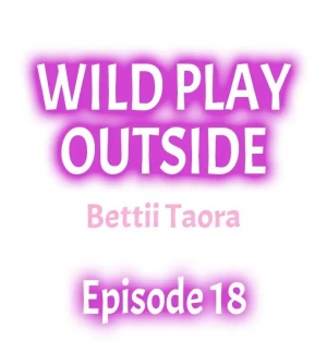 [Taora Bettii] Wild Play Outside Ch. 1-18 [English] - Page 173