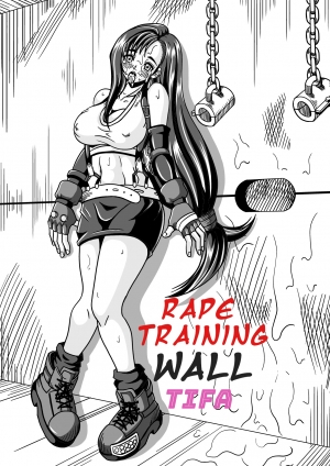 [Pyramid House (Muscleman)] Ryoujoku Choukyou Kabe Tifa | Rape Training Wall Tifa (Final Fantasy VII) [English] [EHCOVE] - Page 3