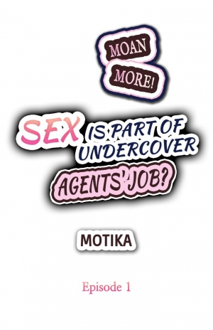[Motika] Motto Aeide! Sennyuu Sousakan wa Sex mo Oshigoto desu. | Sex is Part of Undercover Agent's Job? Ch. 1 - 21 [English] [Ongoing] - Page 3