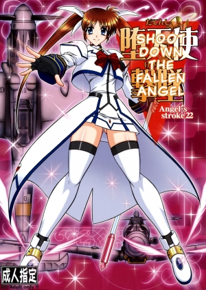 (C75) [AXZ (Hamon Ai)] Angel's stroke 22 Datenshi Gekitsui | Shoot down the Fallen Angel (Mahou Shoujo Lyrical Nanoha) [English] [biribiri]