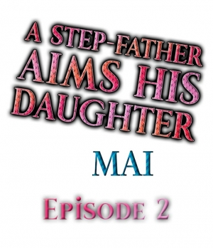 [MAI] A Step-Father Aims His Daughter Ch. 2 [ENG]