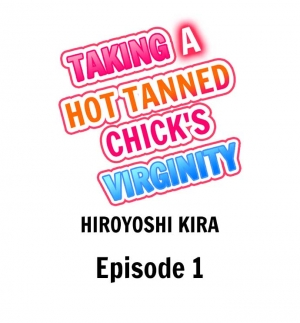 [Hiroyoshi Kira] Taking a Hot Tanned Chick’s Virginity (Ch.1-5) [English] - Page 3
