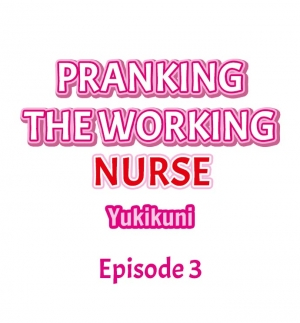 [Yukikuni] Pranking the Working Nurse Ch.7/? [English] [Hentai Universe] - Page 31