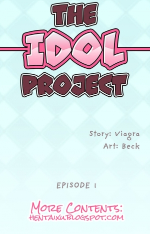 [Viagra, Beck] The Idol Project Ch.3/? [English] [Hentai Universe] - Page 3