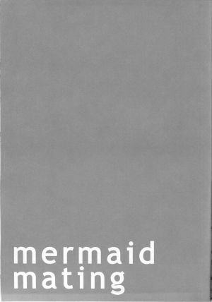 (C84) [Erdelied (Nenemaru)] mermaid mating [English] [EHCOVE] - Page 21
