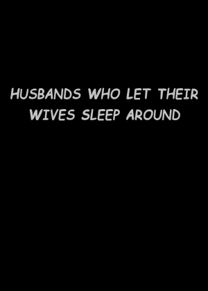 [Artienne] Tsuma o Dakaseru Otto-tachi | Husbands Who Let Their Wives Sleep Around [English] [Nisor] - Page 3