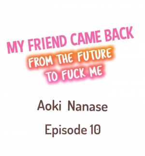 [Aoki Nanase] My Friend Came Back From the Future to Fuck Me (Ongoing) (Ch. 1 - 12) - Page 84