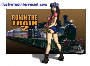Runnin A Train 2- illustrated interracial