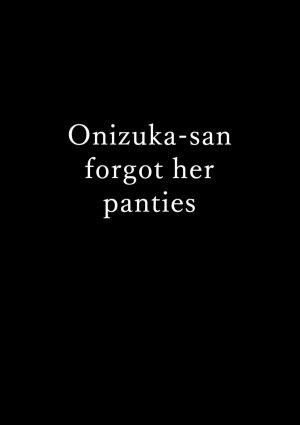 Onizuka-san Forgot Her Panties - Page 4