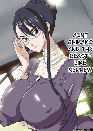 Aunt Chikako and the Beast-like Nephew - Page 1
