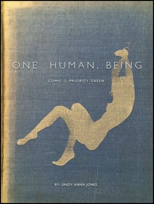 One Human, Being. 02: Priority Green