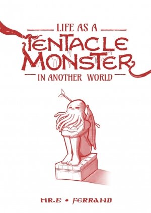 Life as a Tentacle Monster in Another World - Page 1