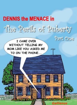 Dennis The Menace- Perils of Puberty - Page 1