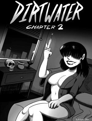 Dirtwater - Chapter 2 (The Big Deposit) - Page 1