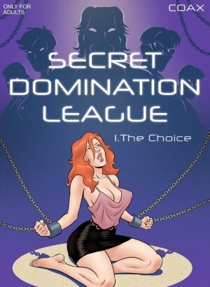 Secret Domination League 1 - The Choice - Page 1