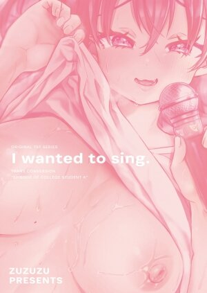 I Wanted to Sing ~ Trans Conversion 