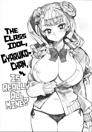 The class idol, Gyaruko-chan, is really all mine?  [Black & White ] - Page 2