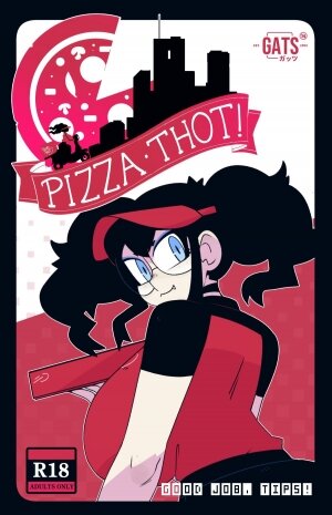 Pizza Thot - Good Job Tips! [Text Version] - Page 1