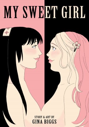 Sweet Girls Lesbian - My Sweet Girl- Gina Biggs - lesbian porn comics | Eggporncomics
