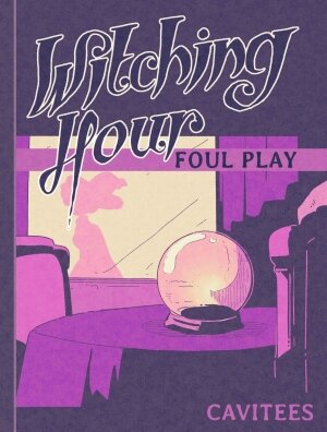 Witching Hour, Foul Play + Epilogue - Page 1