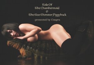Tale Of The Chambermaid & The Goo Monster Piggyback- Casgra