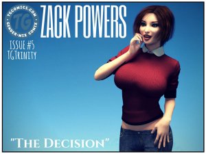 Zack Powers 5- TG Trinity (THE DECISION)