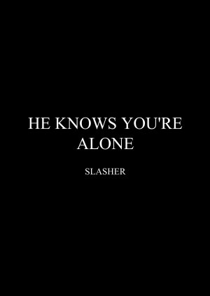 He Knows You’re Alone – Slasher - Page 6