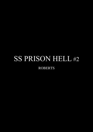 SS Prison Hell Part 2 – Roberts - Page 8