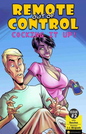 Bot- Remote out of Control – Cocking it Up- Issue 2 - Page 1