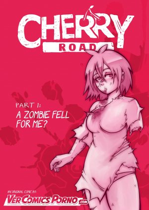Cherry Road 1- A Zombie Fell For Me?