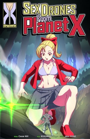 Sex Drones from Planet X - Issue 1