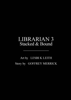 Librarian 3- Stacked & Bound- Dofantasy (Lesbi K Leih) - Page 7