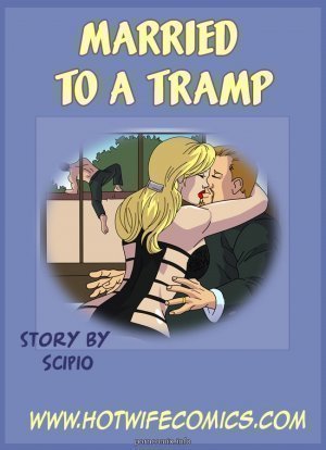 Hotwife- Married to A Tramp