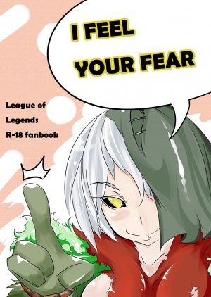 I FEEL YOUR FEAR (League of Legends) - Page 1