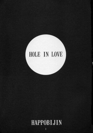 (C67) [HAPPO RYUU (Happoubi Jin)] Hole In Love - Page 2