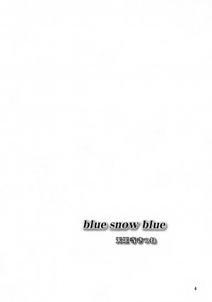 (C72) [Wakuwaku Doubutsuen (Tennouji Kitsune)] blue snow blue - scene.7 - Page 3