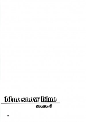 (C70) [Wakuwaku Doubutsuen (Tennouji Kitsune)] blue snow blue - scene.4 - Page 44