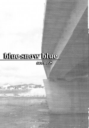 (C73) [Wakuwaku Doubutsuen (Tennouji Kitsune)] blue snow blue - scene.8 - Page 2