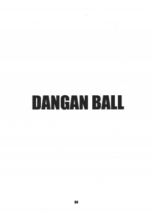 [Dangan Minorz] Dangan Ball Vol. 1 Nishino to no Harenchi Jiken (Dragon Ball) [English] [Lhytiss] - Page 4