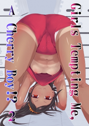 [Tomihero,] Doutei no Ore o Yuuwaku suru Ecchi na Joshi-tachi!? 2 | Girls Tempting Me, A Cherry Boy!? 2 [English] [Digital] - Page 2