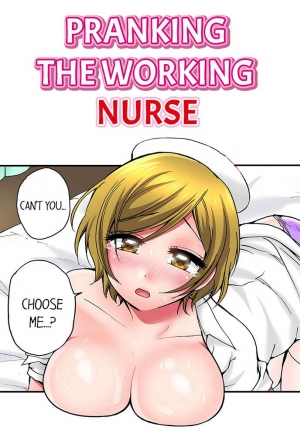 [Yukikuni] Pranking the Working Nurse Ch.17/? [English] [Hentai Universe] - Page 2