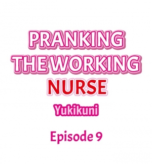 [Yukikuni] Pranking the Working Nurse Ch.17/? [English] [Hentai Universe] - Page 103