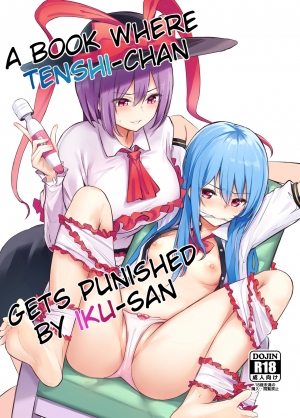  [Bochi Bochi no Ki (Borusiti)] Tenshi-chan ga Iku-san ni Oshioki sareru Hon | A Book where Tenshi-chan Gets Punished by Iku-san (Touhou Project) [English] [Digital] 