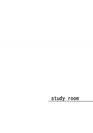 (C83) [99mg (Coconoe Ricoco)] study room [English] {Mysterymeat3} - Page 4